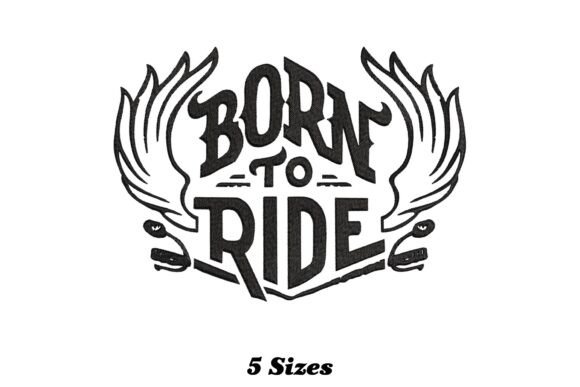 Born to Ride Embroidery Design Review