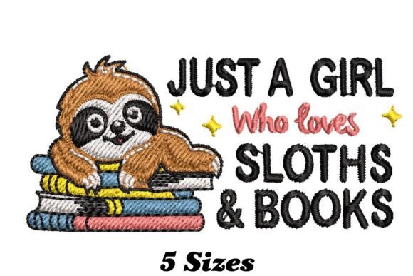 Just a Girl Who Loves Sloths and Books